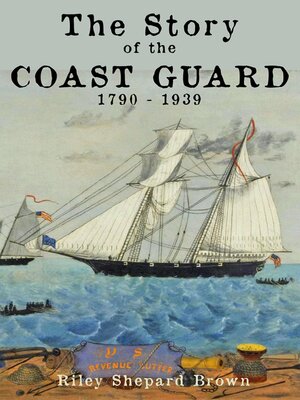 cover image of The Story of the Coast Guard